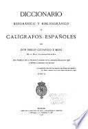Diccionario biográfico y bibliográfico de calígrafos españoles