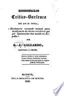 Diccionario crítico-burlesco del que se titula, Diccionario razonado manual para inteligencia de ciertos escritores que por equivocación han nacido en España.