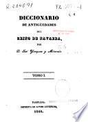 Diccionario de antigüedades del reino de Navarra