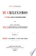 Diccionario de chilenismos y de otras voces y locuciones viciosas