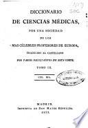 Diccionario de ciencias médicas por una sociedad de los más célebres profesores de Europa
