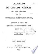 Diccionario de ciencias médicas por una sociedad de los más célebres profesores de Europa