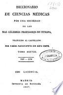 Diccionario de ciencias médicas por una sociedad de los más célebres profesores de Europa
