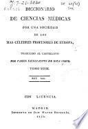 Diccionario de ciencias médicas por una sociedad de los más célebres profesores de Europa