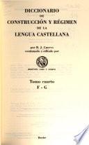 Diccionario de construcción y régimen de la lengua castellana: F-G