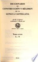 Diccionario de construcción y régimen de la lengua castellana: L-N