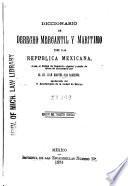 Diccionario de derecho mercantil y marítimo de la República Mexicana