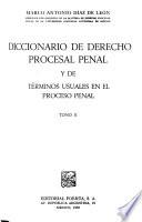 Diccionario de derecho procesal penal y de términos usuales en el proceso penal