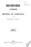 Diccionario de educación y métodos de enseñanza: CH-H (1855. 633, [6] p.)