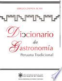 Diccionario de gastronomía peruana tradicional