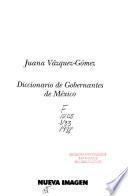 Diccionario de gobernantes de México