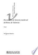 Diccionario de historia medieval del Reino de Valencia: A-C