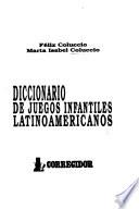 Diccionario de juegos infantiles latinoamericanos