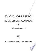 Diccionario de las ciencias económicas y administrativas