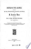 Diccionario de voces Aragoneses precedido de una introducción filológica histórica