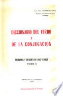 Diccionario del verbo y de la conjugación, sinonimia y régimen de los verbos
