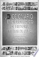 Diccionario enciclopédico de historia militar de Cuba