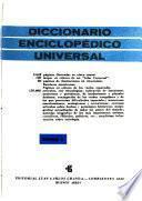 Diccionario enciclopédico universal ...