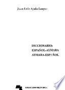 Diccionario español-aymara, aymara-español
