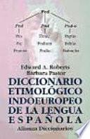 Diccionario etimológico indoeuropeo de la lengua española