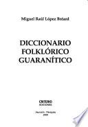 Diccionario folklórico guaranítico