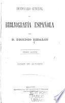 Diccionario general de bibliografía española: Índice de autores. 1879