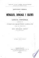 Diccionario general de ortografía, homología y régimen de la lengua española