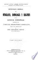 Diccionario General de Ortografía, Homología [y] Régimen de la Lengua Española