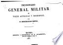 Diccionario general militar de voces antiquas y modernas