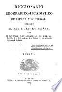 Diccionario geografico-estadistico de España y Portugal: Pesqueiras (prov. de Tuy)-San Juan della Nava, 1827