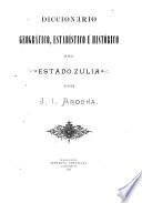 Diccionario geográfico, estadístico é histórico del estado Zulia