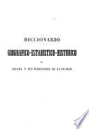 Diccionario geográfico-estadístico-histórico de España y sus posesiones de ultramar: Caa-Car