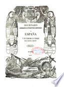 Diccionario geografico-estadistico-historico de España y sus posesiones de Ultramar