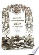 Diccionario Geografico-Estadistico-Historico de Espana y sus Posesiones de Ultramar