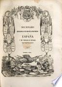 Diccionario geografico-estadistico-historico de España y sus posesiones de ultramar. Segunda edicion