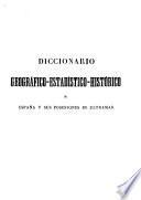 Diccionario geográfico-estadístico-histórico de España y sus posesiones de ultramar: Tol-Vet