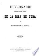 Diccionario geográfico, estadístico, histórico, de la isla de Cuba