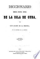 Diccionario geografico, estadístico, historico, de la isla de Cuba