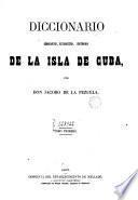 Diccionario geográfico, estadístico, histórico, de la isla de Cuba