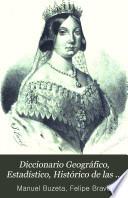 Diccionario Geográfico, Estadístico, Histórico de las Islas Filipinas, dedicado a S.M. el Rey