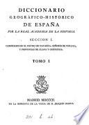 Diccionario geográfico-histórico de España. 2 secc. [Pt. 1 is in 2 vols. With] Supl. a la seccion segunda