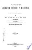 Diccionario geográfico, histórico y biográfico de los Estados Unidos Mexicanos
