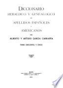Diccionario heráldico y genealógico de apellidos españoles y americanos