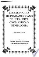 Diccionario hispanoamericano de heráldica, onomástica y genealogía: (II) Aguirre-Alemán