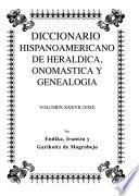 Diccionario hispanoamericano de heráldica, onomástica y genealogía: (XXII) Cia-Colom