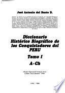 Diccionario histórico biográfico de los conquistadores del Perú