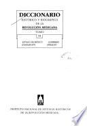 Diccionario histórico y biográfico de la Revolución Mexicana