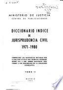 Diccionario índice de jurisprudencia civil 1971-1980