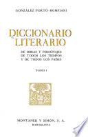 Diccionario literario de obras y personajes de todos los tiempos y de todos los países: Movimentos espirituales.- t.2.-10. Obras.- t.11. Personajes.- t.12. Indices