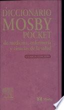 Diccionario Mosby Pocket de Medicina, Enfermeria y Ciencias de la Salud